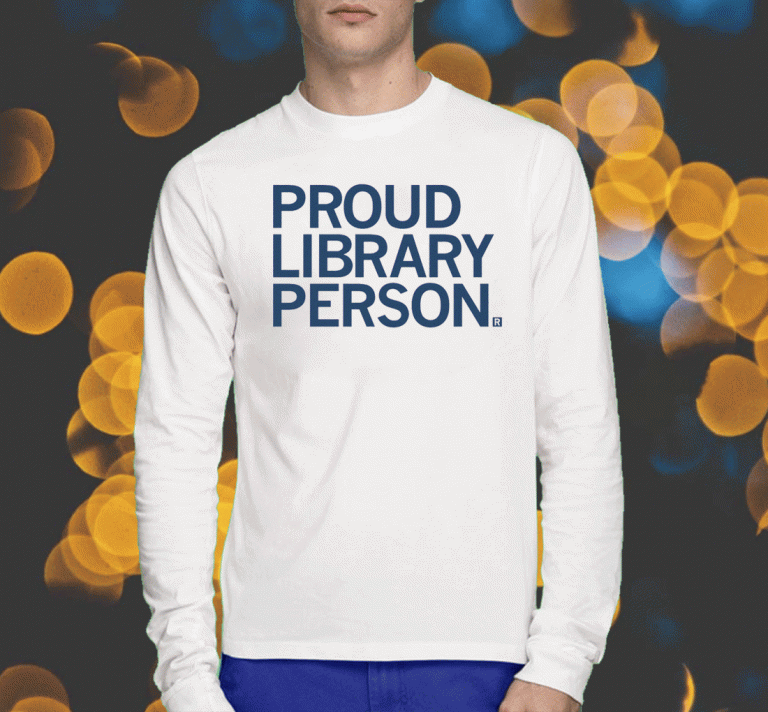 Proud Library Person T-Shirt