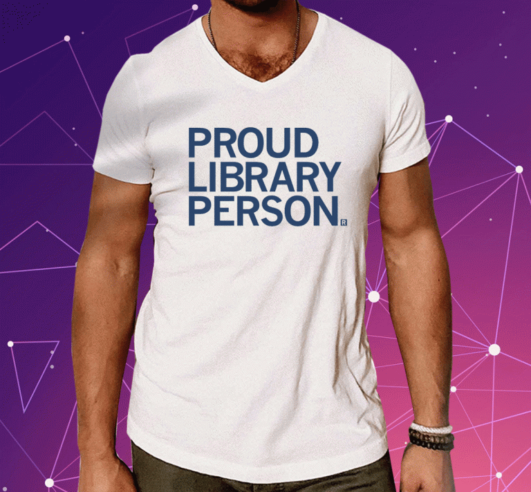 Proud Library Person T-Shirt