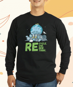 Recycle Reuse Renew Rethink Earth Day 2023 Activism T-Shirt