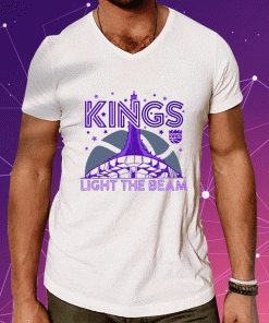 Sacramento Kings Light The Beam Shirts