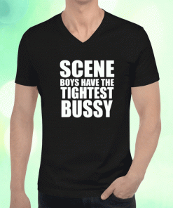 Scene Boys Have The Tightest Bussy Shirts