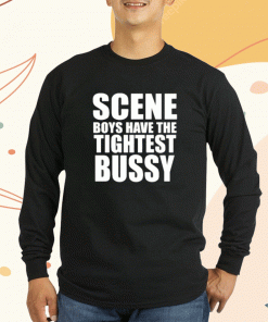 Scene Boys Have The Tightest Bussy Shirts