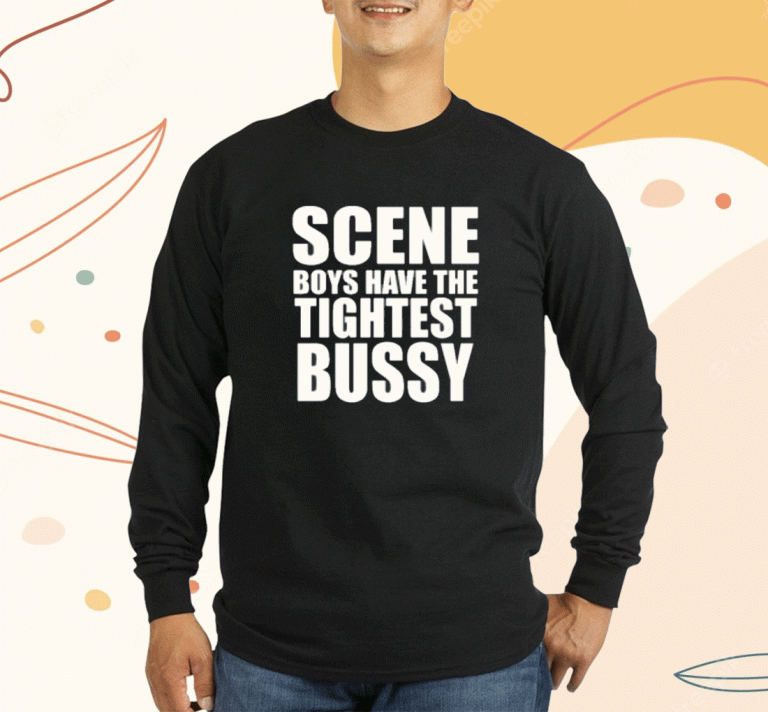 Scene Boys Have The Tightest Bussy Shirts