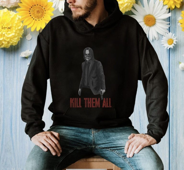 John Wick Kill Them All T-Shirt