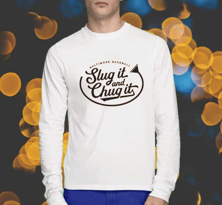 Slug It And Chug It Shirts