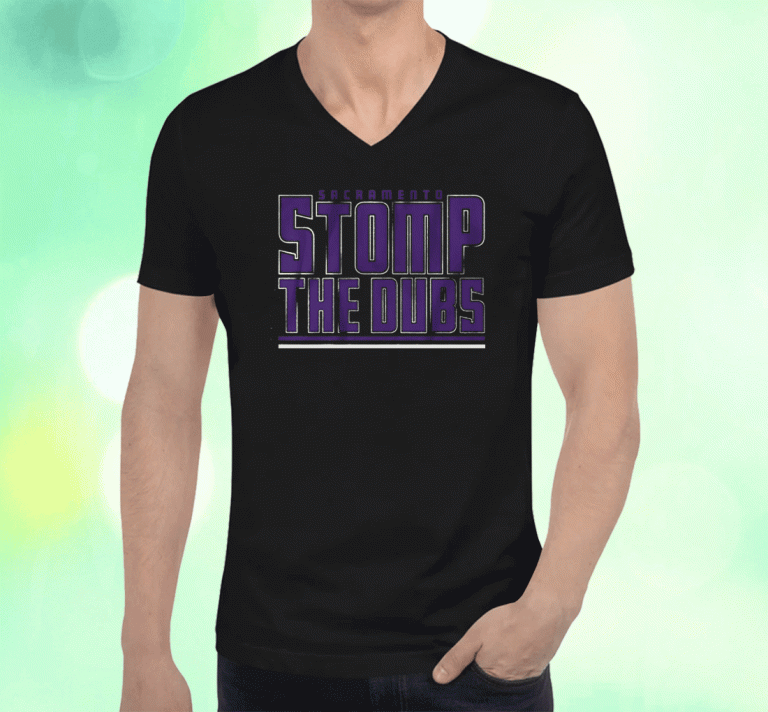 Stomp the Dubs Sacramento Basketball T-Shirt