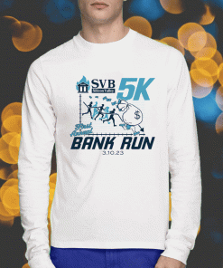 Svb Silicon Valley First Annual Bank Run 2023 T-Shirt