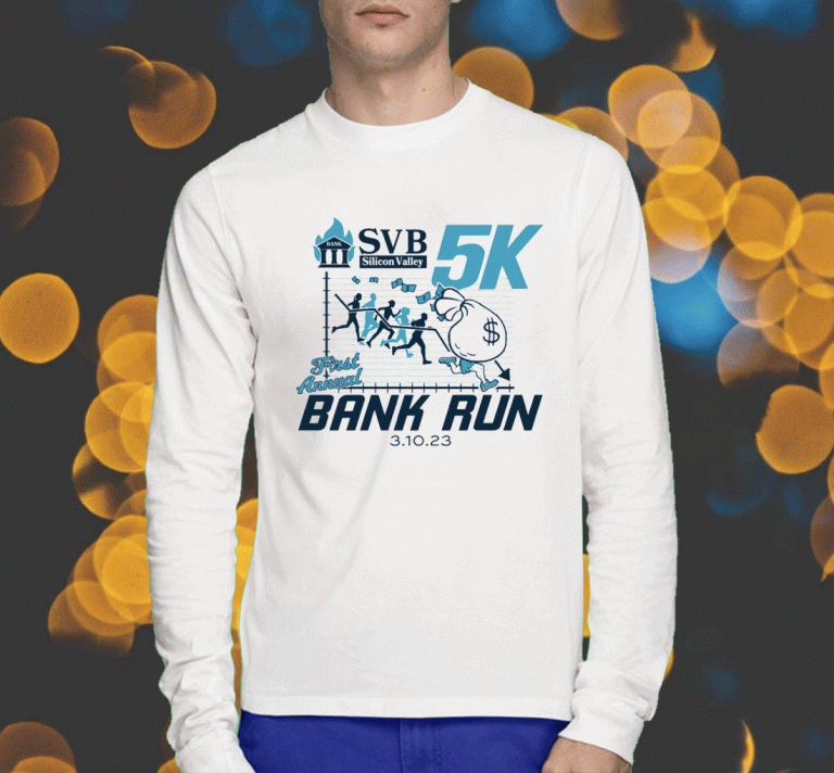 Svb Silicon Valley First Annual Bank Run 2023 T-Shirt