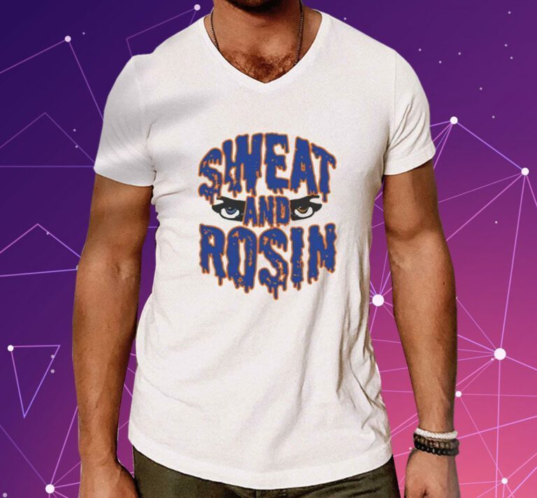 Sweat And Rosin T-Shirt