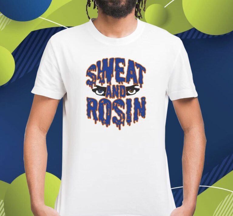 Sweat And Rosin T-Shirt