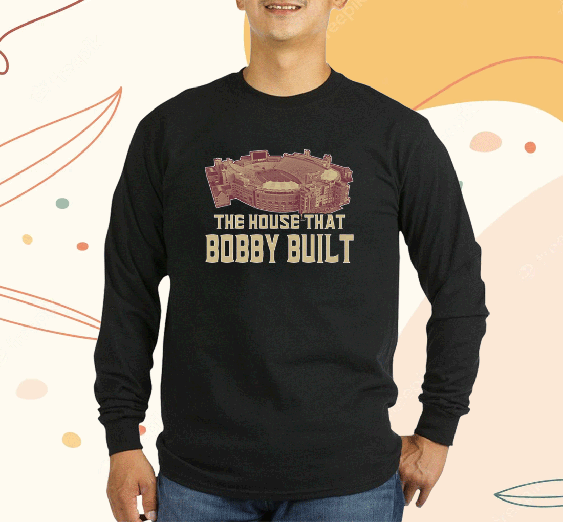 The House That Bobby Built Shirts