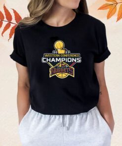 2023 Western Conference Champion Nugget Mile High Basketball Championship T-Shirt