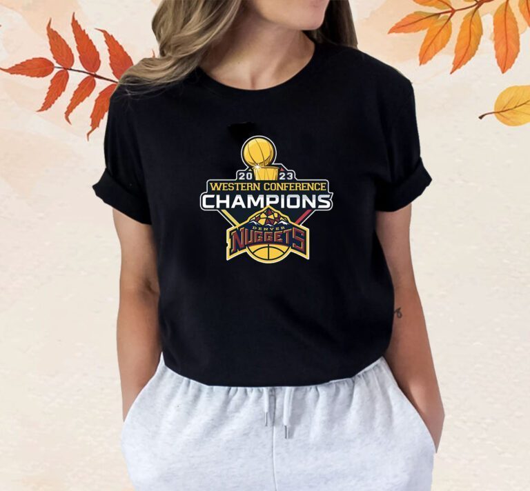 2023 Western Conference Champion Nugget Mile High Basketball Championship T-Shirt