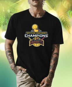 2023 Western Conference Champion Nugget Mile High Basketball Championship T-Shirt