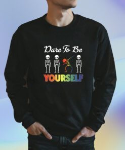 Skeleton Dare To Be Yourself LGBT Pride Shirts