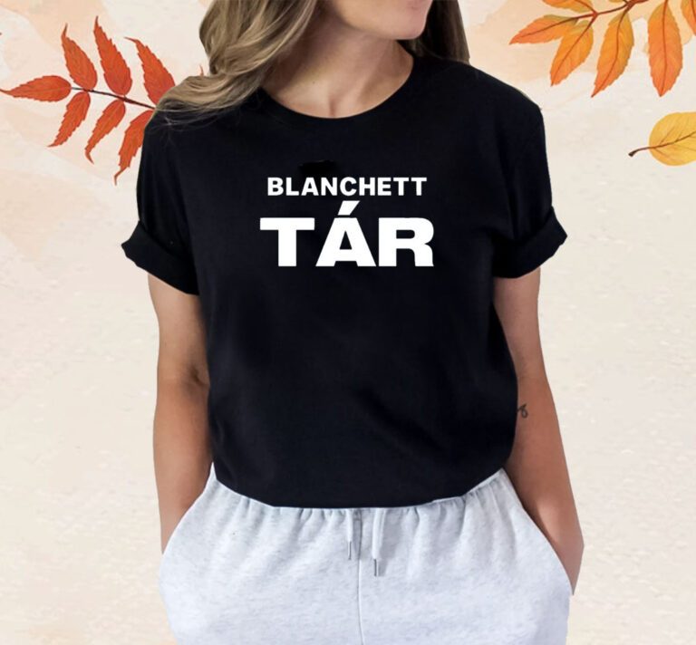 Blanchett Tar TShirt