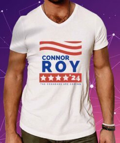 Connor Roy'24 The Conheads Are Coming Shirts