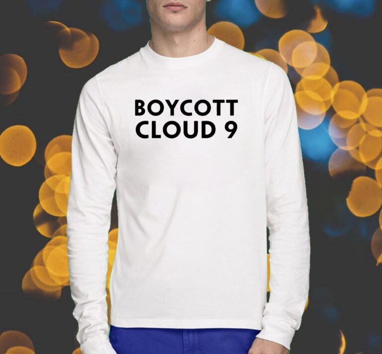 Boycott Cloud 9 T-Shirt