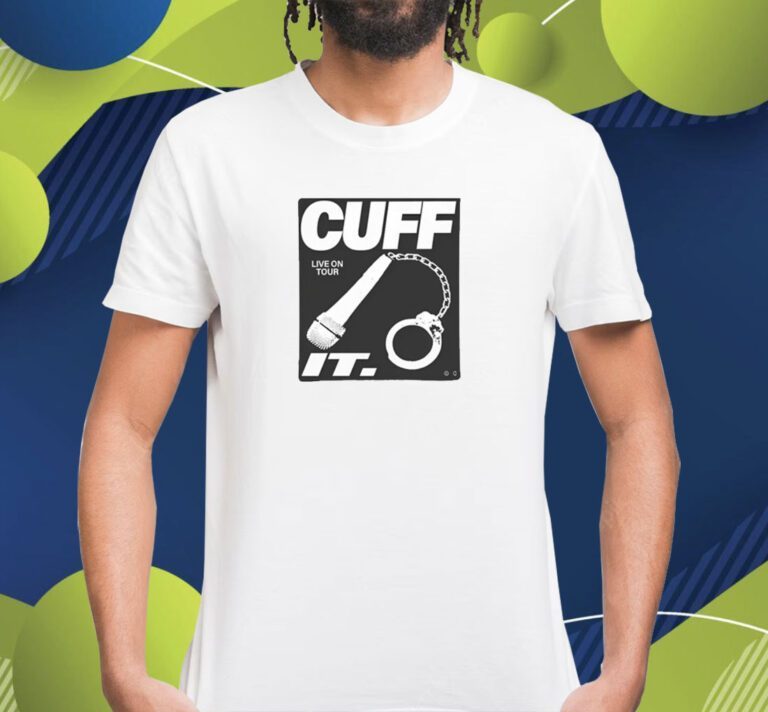 Cuff It Live On Tour T-Shirt