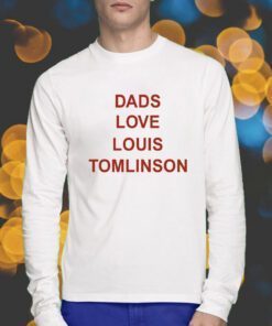 Dads Love Louis Tomlinson T-Shirt