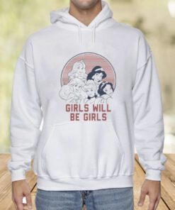 Girls Will Be Girls T-Shirt