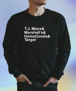 Middle Class Fancy Store Tj Maxx And Marshall's And Homegoods And Target Shirts