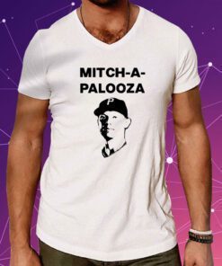 Mitcha Palooza Shirts