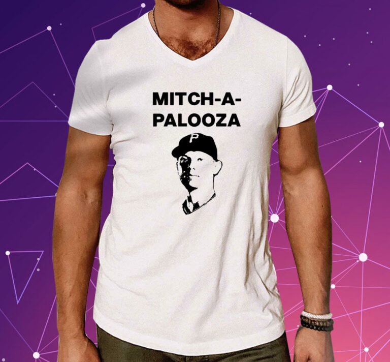 Mitcha Palooza Shirts