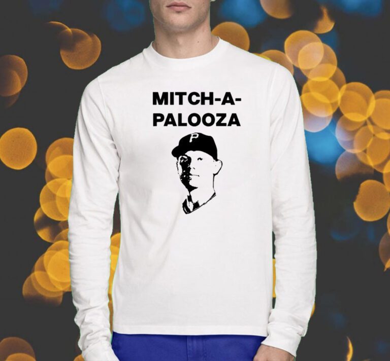 Mitcha Palooza Shirts