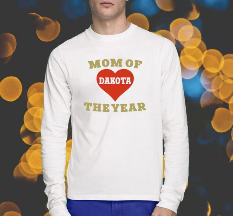 Mom Of Dakota The Year T-Shirt