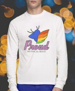 Proud Mythical Beast Shirts