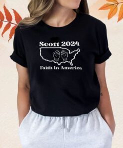 Scott For President 2024 Faith In America Shirts