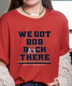 Sergei Bobrovsky We Got Bob Back There TShirt