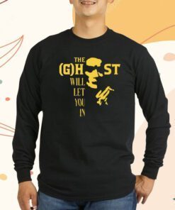 The Ghost Will Let You In T-Shirt