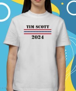 2024 Tim Scott For President Shirts