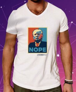 Trump Nope T-Shirt