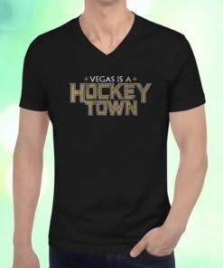 Vegas is a Hockey Town Las Vegas Hockey Shirts