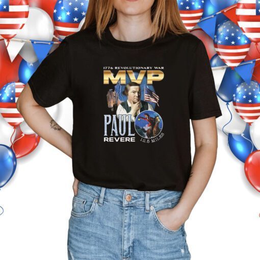 1776 Revolutionary War MVP Paul Revere Vintage Shirts