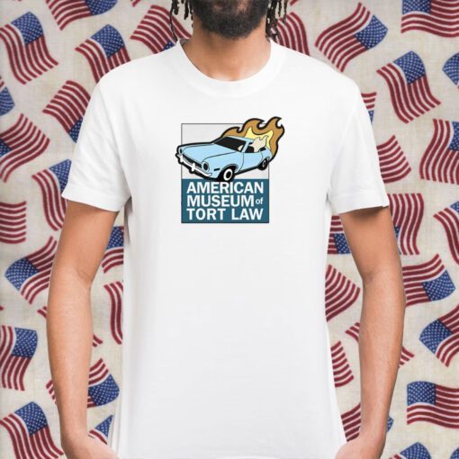 American Museum Of Tort Law Tee Shirt