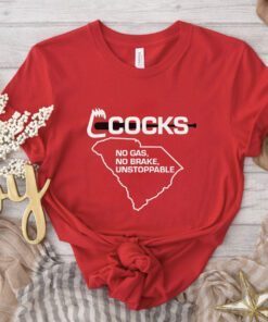 Cocks Baseball No Gas No Brake Unstoppable Shirts