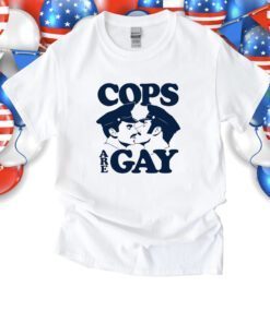 Cop Are Gay TShirt