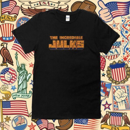 Corey Julks The Incredible Julks Shirts