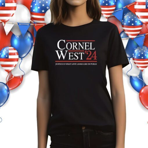 Cornel West For President 2024 Shirts