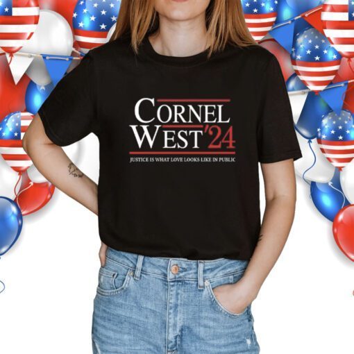 Cornel West For President 2024 Shirts