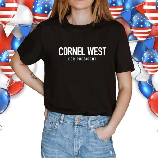 Cornel West For President USA Shirts