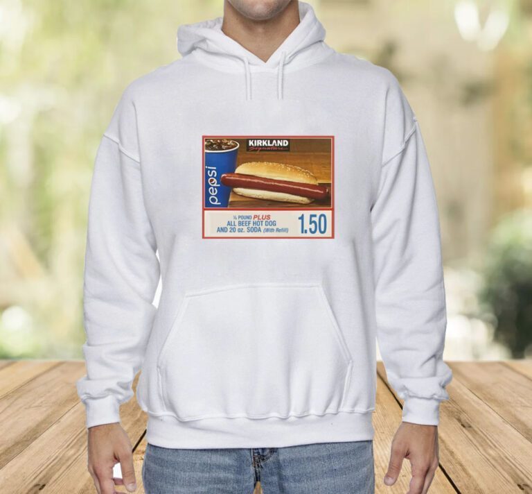 Costco Hot Dog Combo If You Raise The Price Of The Fucking Hot Dog I Will Kill You Shirts