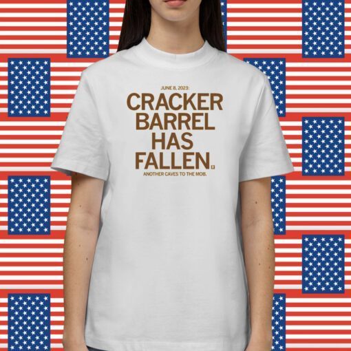 Cracker Barrel Has Fallen Shirts