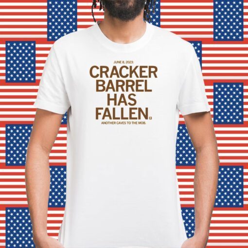 Cracker Barrel Has Fallen Shirts