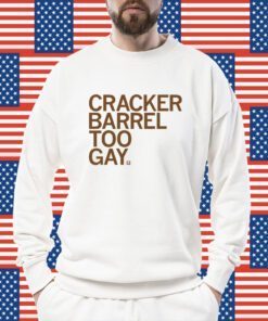 Cracker Barrel Too Gay Tee Shirt