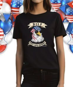 Dude I Love Freedom Eagle Shirts